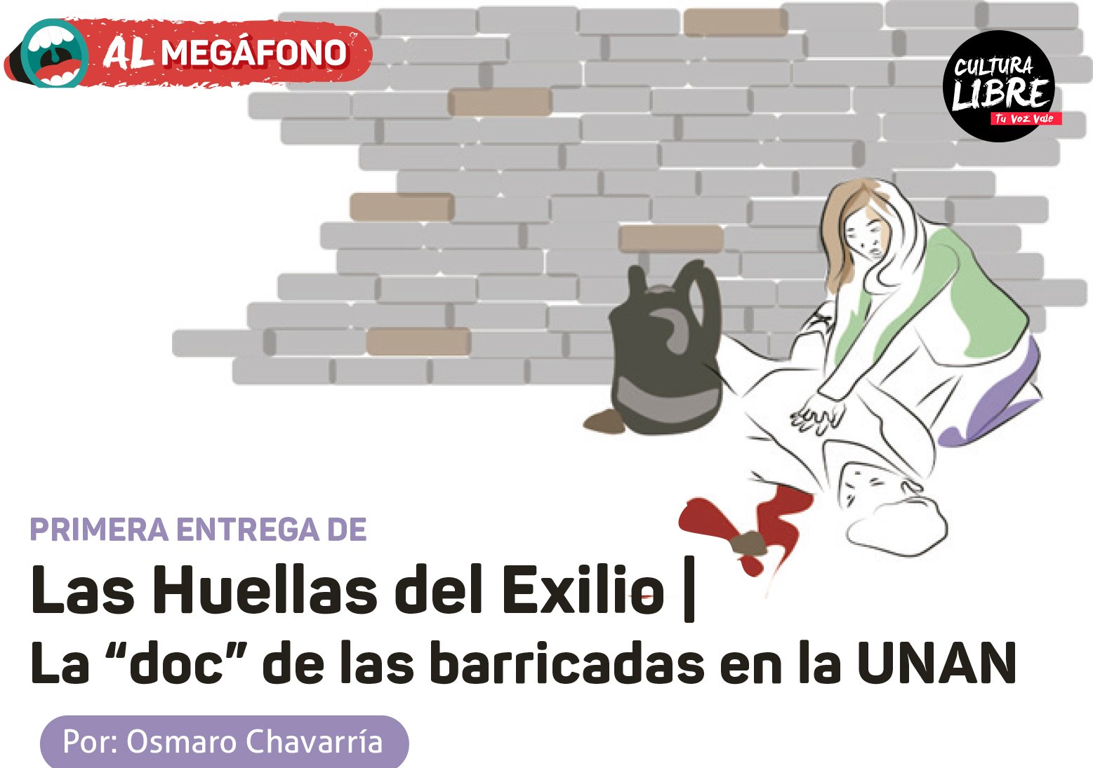 Primera entrega de  Las Huellas del Exilio| La “doc” de las barricadas en la UNAN.