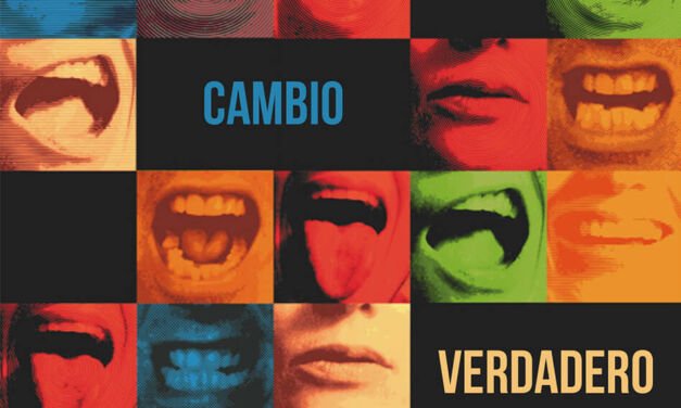 Queremos un cambio verdadero ¡SE VAN!
