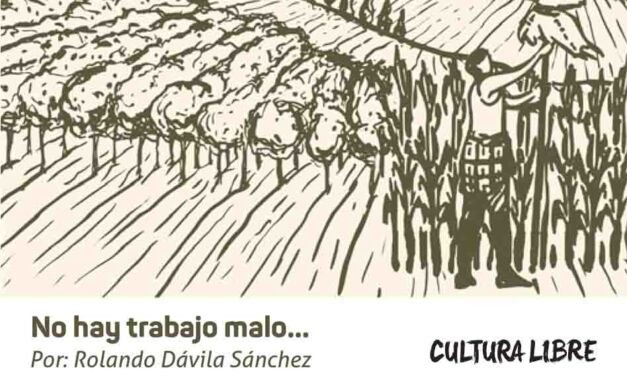 No hay trabajo malo…