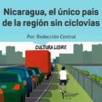 Nicaragua, el único país de la región sin ciclovías.