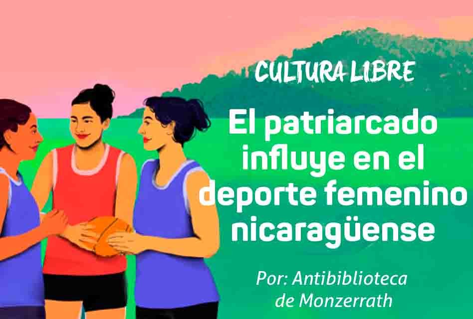 El patriarcado influye en el deporte femenino nicaragüense