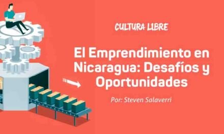El Emprendimiento en Nicaragua: Desafíos y Oportunidades