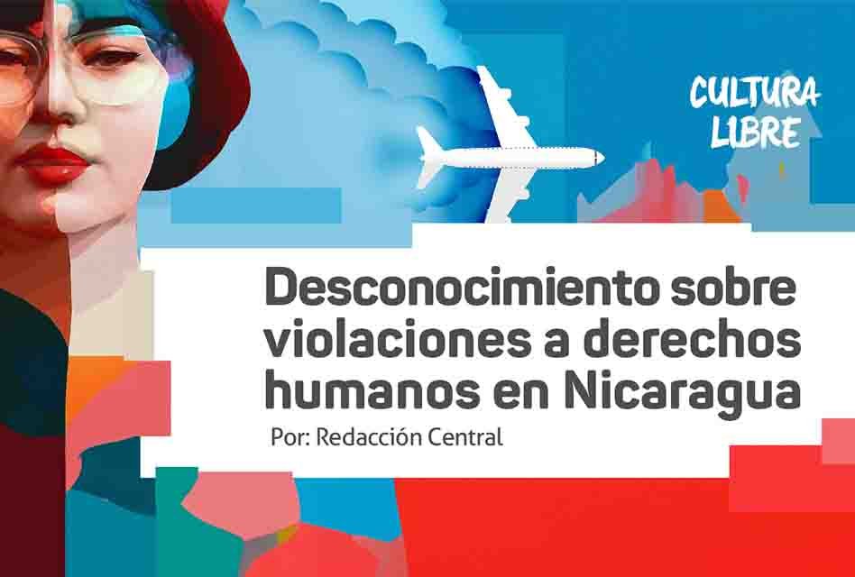 Desconocimiento sobre violaciones a derechos humanos en Nicaragua