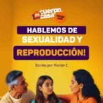 ¡Hablemos de sexualidad y reproducción!