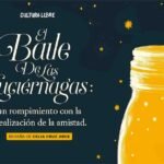 El baile de las luciérnagas: un rompimiento con la idealización de la amistad.