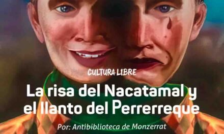 La risa del Nacatamal y el llanto del Perrerreque