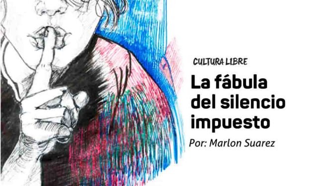 La fábula del silencio impuesto