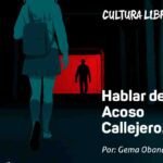 Hablar del Acoso Callejero…