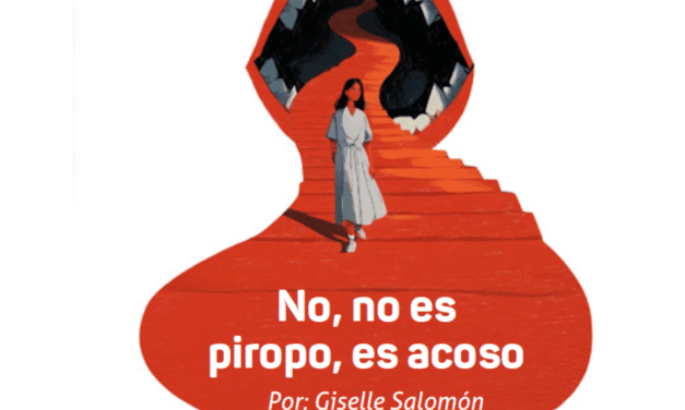 No, no es piropo, es acoso.