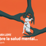 Sobre la salud mental…