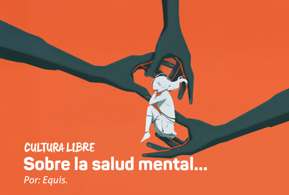 Sobre la salud mental…