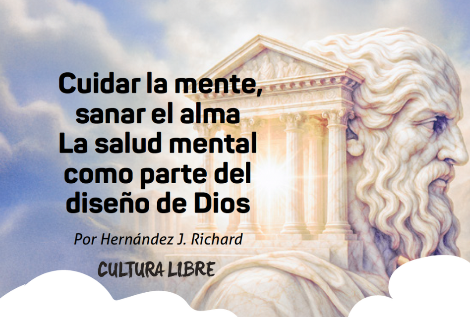 Cuidar la mente, sanar el alma, La salud mental como parte del diseño de Dios
