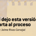 Si dejo esta versión carta al proceso