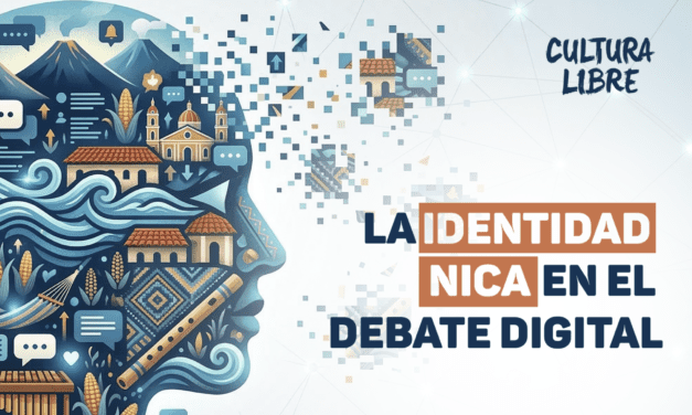 La Identidad Nica en el Debate Digital