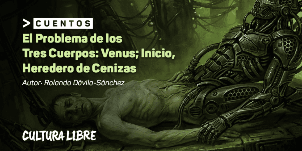 El Problema de los Tres Cuerpos: Venus; Inicio, Heredero de Cenizas