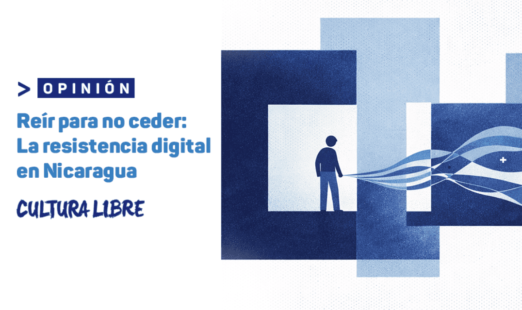 Reír para no ceder: La resistencia digital en Nicaragua