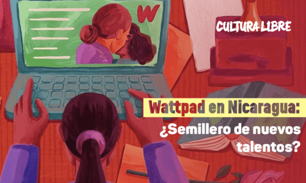 Wattpad en Nicaragua: ¿Semillero de nuevos talentos?