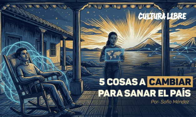5 cosas a cambiar para sanar el país