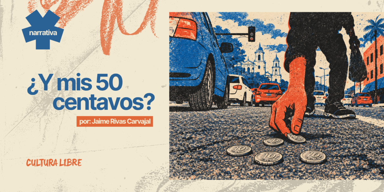  ¿Y MIS 50 CENTAVOS?