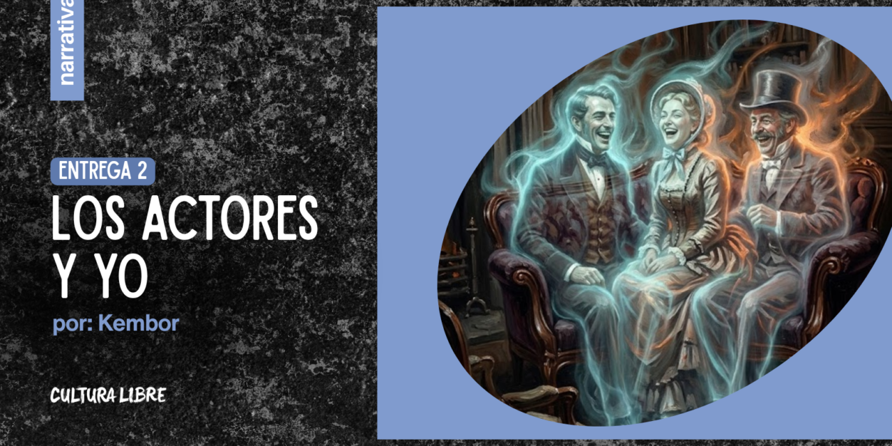Los actores y yo.