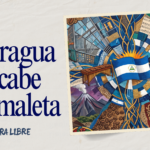 Nicaragua no cabe en una maleta.