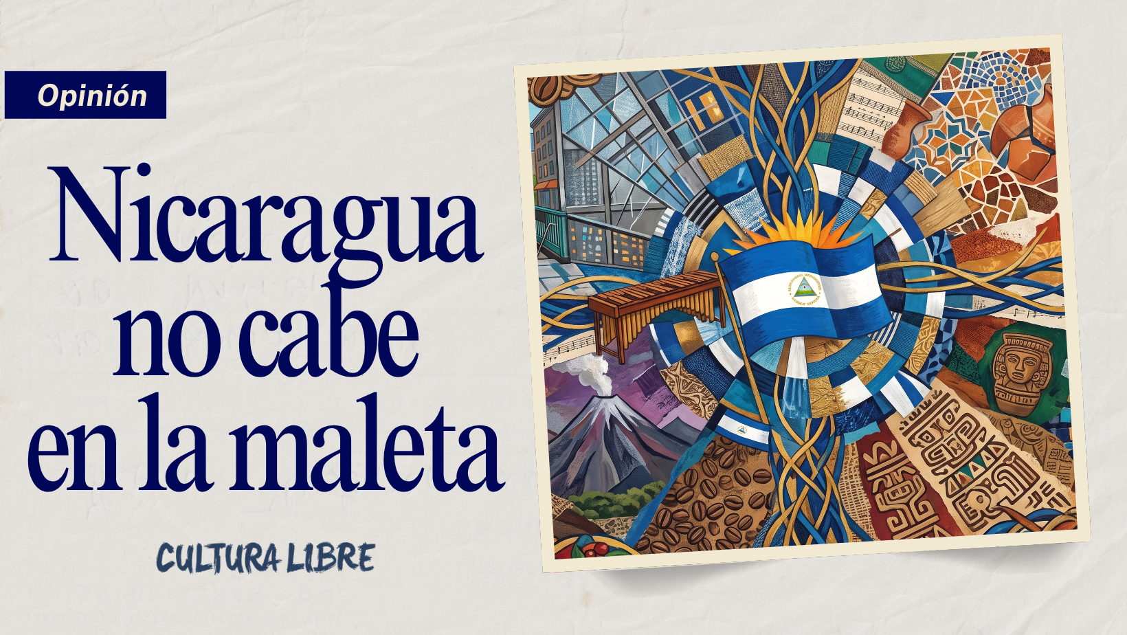 Nicaragua no cabe en una maleta.
