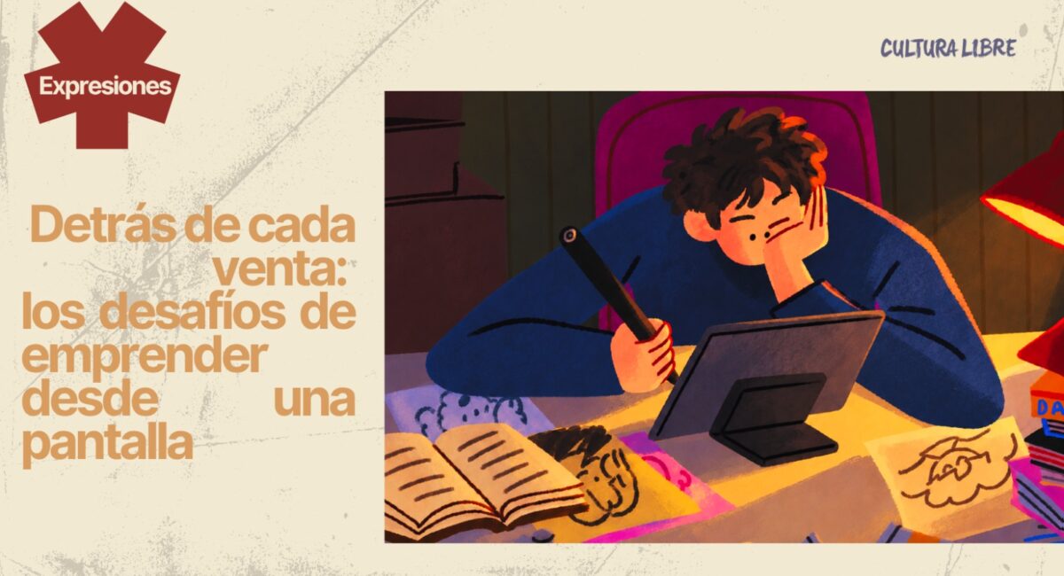 Detrás de cada venta: Los desafíos de emprender desde una pantalla
